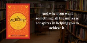 Read more about the article 7 Compelling Reasons Why You Should Read The Alchemist