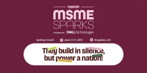 Read more about the article YourStory’s MSME Sparks will train the spotlight on the bedrock of India’s economy