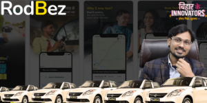 Read more about the article RodBez: Rural Taxi Startup Disrupting Bihar's Mobility Sector