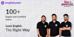 Read more about the article EnglishYaari: From Bihar Hostel Dreams to National Impact