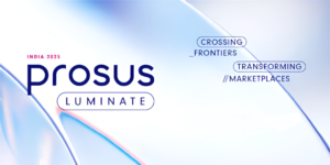 Read more about the article Building the future, from India outward: Highlights from Prosus Luminate 2025