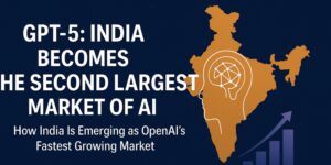 Read more about the article GPT-5: India Becomes The Second Largest Market of AI