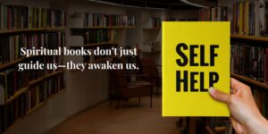 Read more about the article Spiritual self-help: 7 books to find peace and purpose