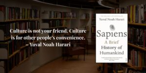 Read more about the article Sapiens by Yuval Noah Harari: Humanity’s past and future