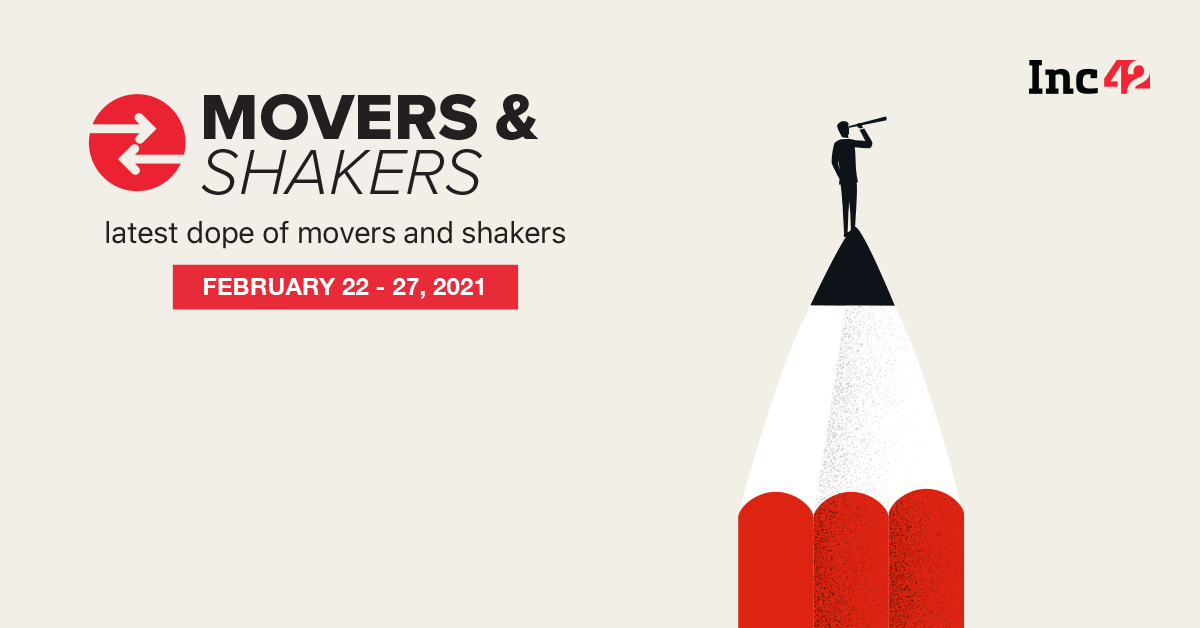 You are currently viewing Movers And Shakers Of The Week [February 22- February 27]