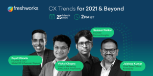 Read more about the article Decode the top consumer experience trends of 2021 at Freshworks’ CX Trends for 2021 & Beyond