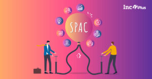 Read more about the article Indian Startups’ SPAC-tacular Dreams For Overseas IPOs