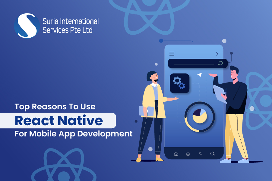 You are currently viewing Top Reasons to Use React Native for Mobile App Development