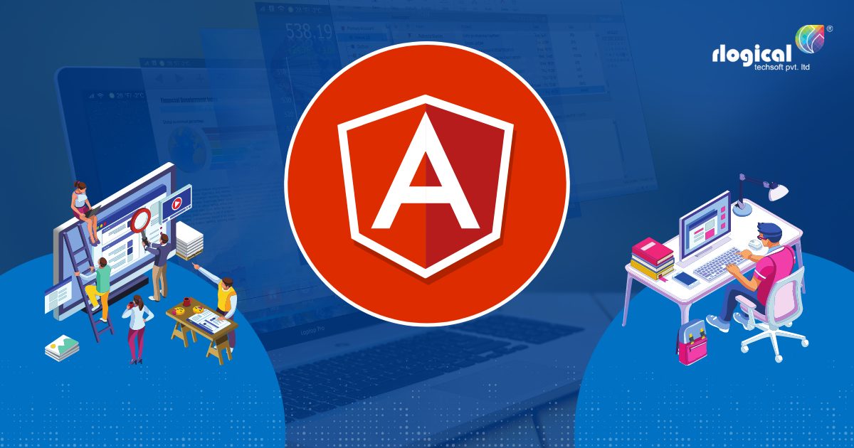 You are currently viewing Why Should You Hire AngularJS Developers For Web App Development?