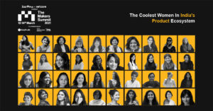 Read more about the article The 50 Coolest Women In India’s Product Ecosystem