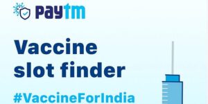 Read more about the article Paytm launches COVID-19 vaccine finder to help users track slot availability real-time