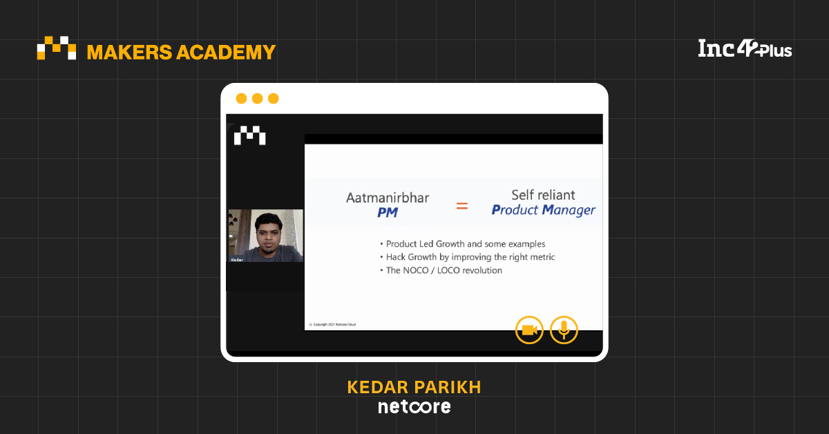You are currently viewing How To Become An Aatmanirbhar Product Manager, Explains Kedar Parikh