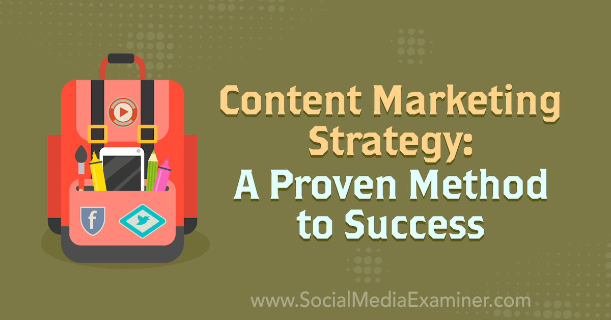 You are currently viewing Content Marketing Strategy: A Proven Method to Success