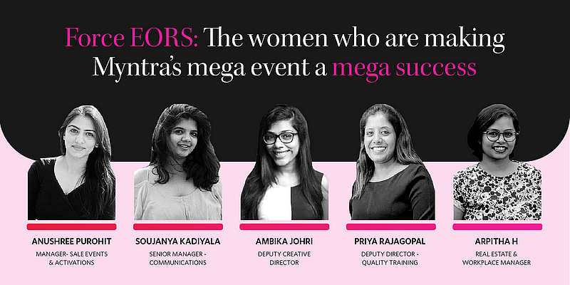 You are currently viewing The women who’re making Myntra’s mega event a mega success