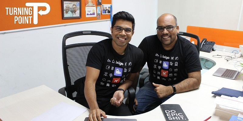 You are currently viewing [The Turning Point] Love for travel and technology led these 2 IIT batchmates to launch IPO-bound Ixigo