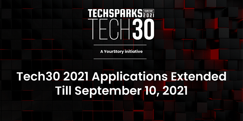 You are currently viewing [TechSparks 2021] YourStory extends Tech30 2021 application deadline for early-stage startups