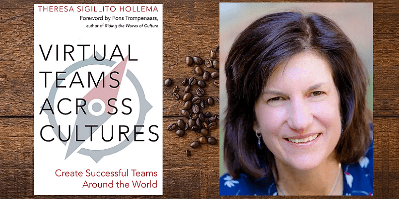 You are currently viewing ‘Virtual work will be the future, even more than now’ – in conversation with Theresa Sigillito Hollema, author of ‘Virtual Teams Across Cultures’