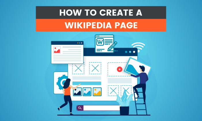 You are currently viewing How to Create a Wikipedia Page