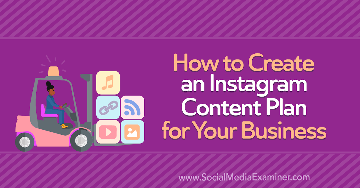 You are currently viewing How to Create an Instagram Content Plan for Your Business