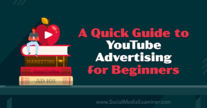 Read more about the article A Quick Guide to YouTube Advertising for Beginners