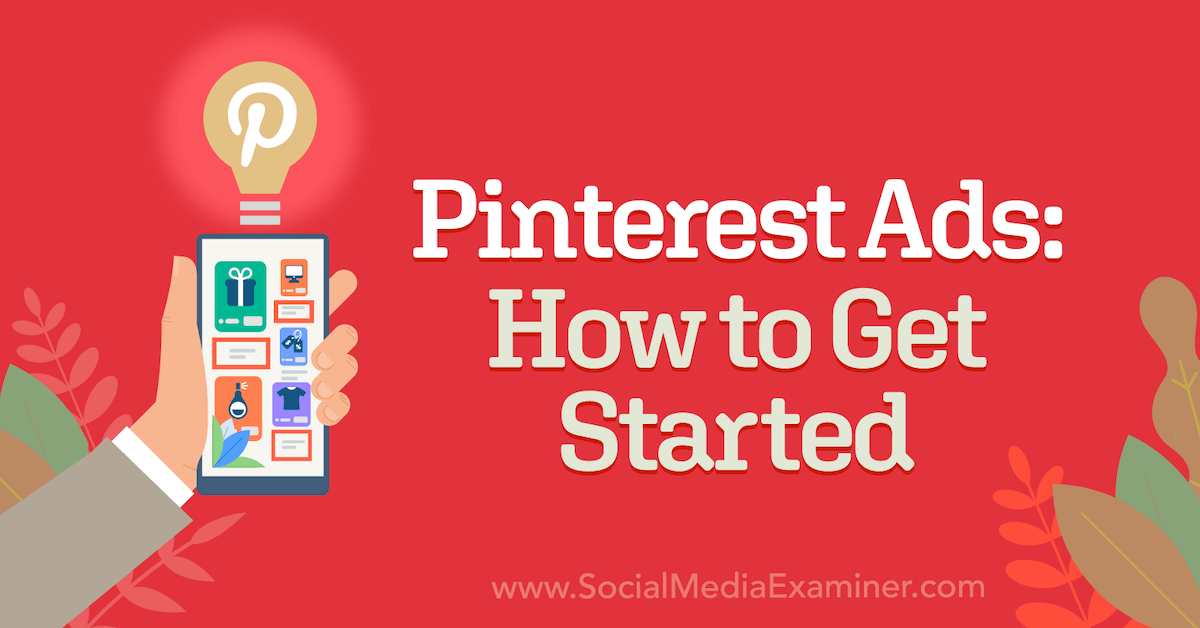 You are currently viewing Pinterest Ads: How to Get Started