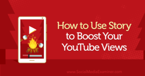 Read more about the article How to Use Story to Boost Your YouTube Views