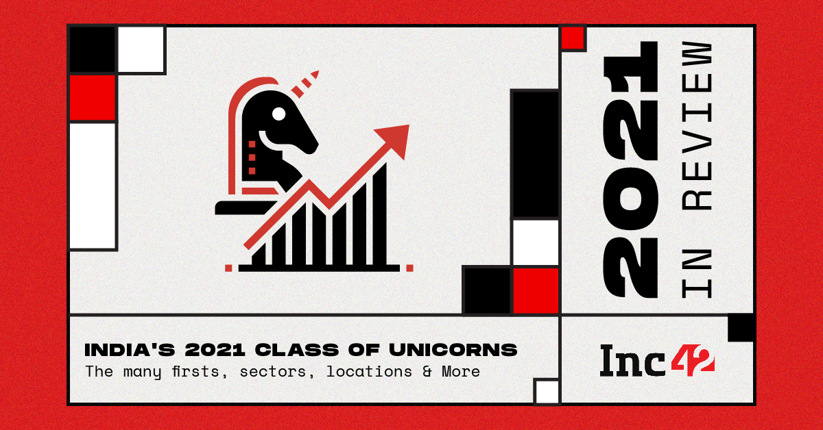 You are currently viewing Decoding The 42 New Indian Unicorns Of 2021