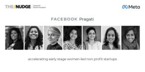 Read more about the article How Pragati by Meta and The/Nudge Centre for Social Innovation are supporting women-led non-profit organisations to drive social change