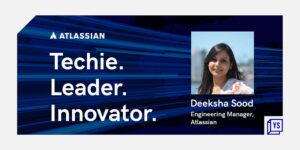 Read more about the article Atlassian’s Deeksha Sood weighs in