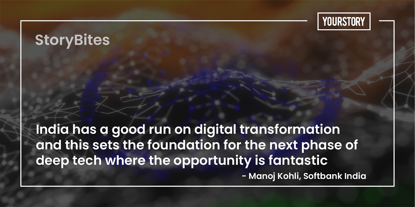You are currently viewing ‘India has a good run on digital transformation’ – 25 quotes of the week on the India business opportunity