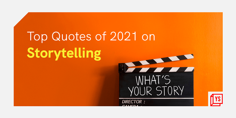 You are currently viewing [Year in Review 2021] ‘Your story is your birthright’ – 50 inspiring quotes on the power and practice of storytelling