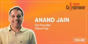 Read more about the article CleverTap’s Anand Jain on the growth of SaaS ecosystem in India, scaling culture over product and capital, and more