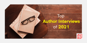 Read more about the article [Year in Review 2021] Top 15 author interviews — on entrepreneurship, leadership, digital transformation