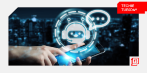 Read more about the article [Techie Tuesday] Improved AI gives chatbots a scope to grow in the digital ecosystem