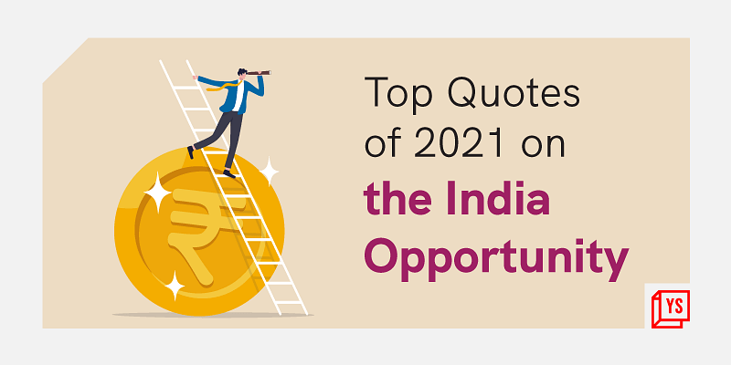 You are currently viewing [Year in Review 2021] Talent, technology, transformation – 40 quotes on the India business opportunity
