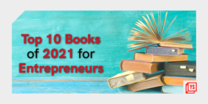 Read more about the article [Year in Review 2021] The top 10 books of 2021 for entrepreneurs