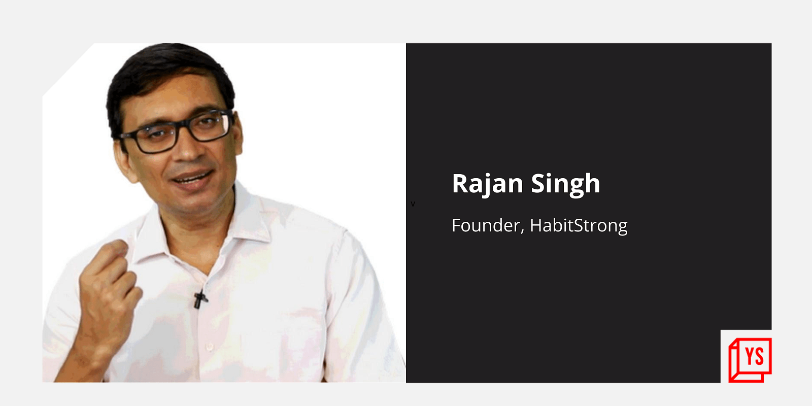 You are currently viewing Entrepreneur Rajan Singh reveals how habits and a ‘solid’ morning routine can make or break a person