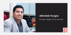 Read more about the article With more than 100 investments and 8 exits under his belt, Abhishek Rungta advises investing in founders more than business models