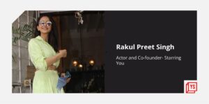 Read more about the article Why actor Rakul Preet Singh and her brother decided to build a Naukri for creator talent