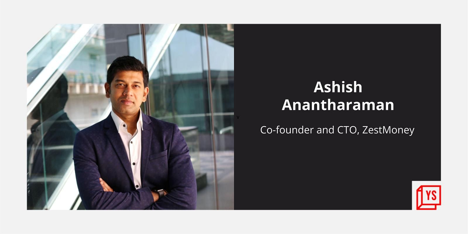 You are currently viewing [Techie Tuesday] From being a part of Windows 95 launch to building the first global BNPL product, meet ZestMoney’s Ashish Anantharaman
