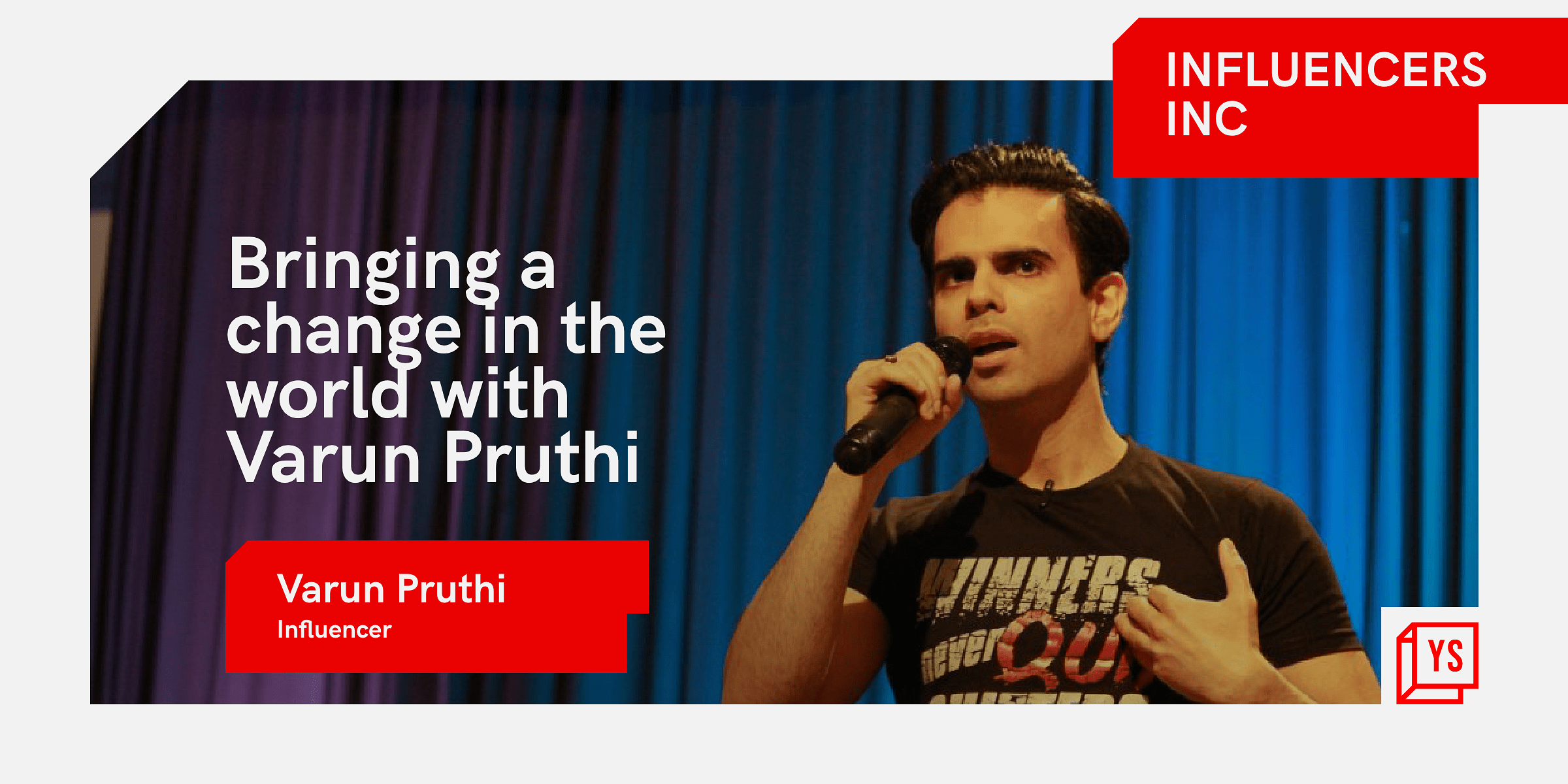 You are currently viewing Varun Pruthi on a mission to inspire people to help each other and bring about a change in the society