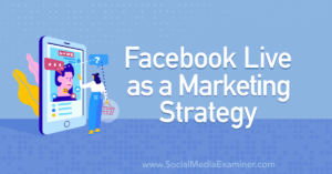 Read more about the article Facebook Live as a Marketing Strategy