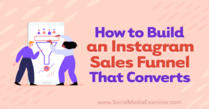 Read more about the article How to Build an Instagram Sales Funnel That Converts