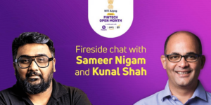 Read more about the article Fireside chat with Kunal Shah and Sameer Nigam