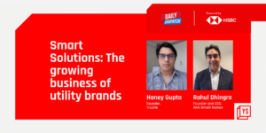 Read more about the article The growing business of utility brands in India and the way ahead