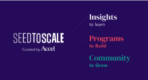 Read more about the article Accel SeedToScale launches free online courses to help founders build venture backable startups