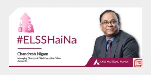 Read more about the article This tax planning season, Axis Mutual Fund’s investor awareness campaign asks investors ‘Sochna Kya Hai’ because #ELSSHaiNa