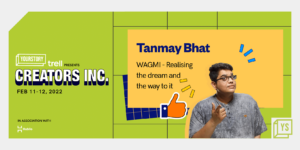 Read more about the article Tanmay Bhat reflects on his mantras for success in content creation