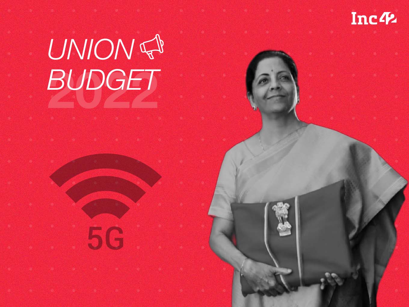 You are currently viewing Union Budget 2022: FM Announces 5G Spectrum Auction & Network Rollout For Telcos In FY23