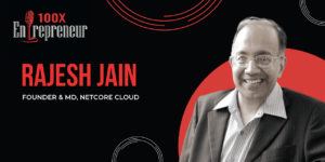 Read more about the article India is in the golden era of entrepreneurship: Netcore Cloud’s Rajesh Jain